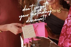 Don't forget your birthday discount!