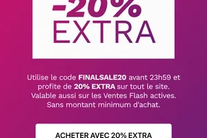 Se termine aujourd'hui ! -20% EXTRA sur TOUT