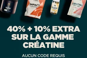 Gamme Créatine = 40% + 10% extra💪 