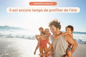 Dernière minute : long week-end ou semaine d'évasion ☀️