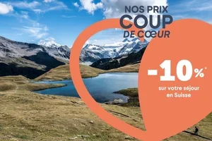 -10% sur votre séjour en Suisse ⛰️