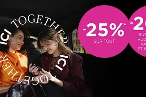 ICI TOGETHER DAYS :  -25 %* sur tout !