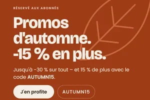 Jusqu'à -30 % ? On rajoute -15 % 🍂