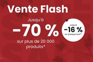 Vente flash : jusqu'à 16 % de réduction supplémentaire 😍