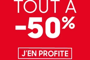 TOUT à -50% et -70% : c'est maintenant !
