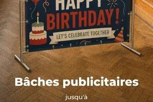 Fêtons ça ! Bâches publicitaires jusqu'à -30 %