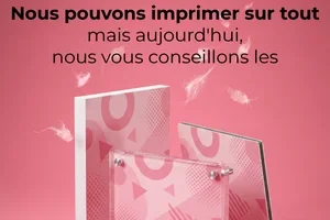 Nous imprimons sur tout, mais les supports rigides sont en promo jusqu'à -20 %