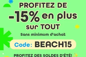 Jusqu'à -15% sur TOUT – Préparez-vous à un été plus chaud que jamais 😎