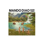 Mando Diao - Good Times - CD